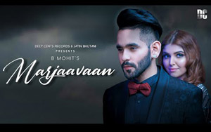 Punjabi Song Marjaavaan By B Mohit ft. Ashi Khanna