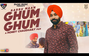 Punjabi Song Ghum Ghum By Babbu Maan