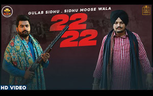 Punjabi Song 22 22 By Gulab Sidhu, Sidhu Moose Wala