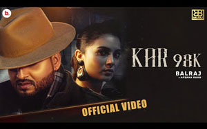 Punjabi Song KAR 98K By Balraj, Afsana Khan ft. Akansha Sareen