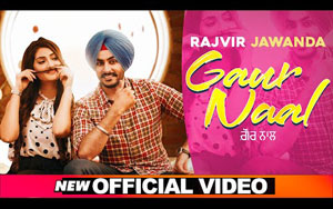 Punjabi Song Gaur Naal (Official Video) | Rajvir Jawanda | Ikwinder | Mani Longia |