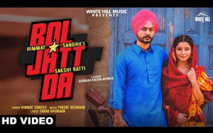 Punjabi Song Bol Jatt Da By Himmat Sandhu, Sakshi Ratti