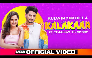 Punjabi Song Kalakaar By Kulwinder Billa ft. Tejasswi Prakash