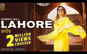 Punjabi Song Lahore By Sarika Gill