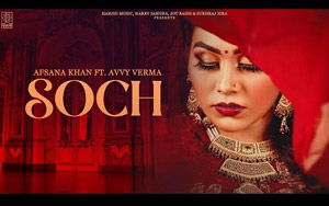 Punjabi Song SOCH By Avvy ft. Afsana Khan