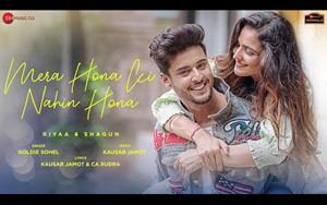 Mera Hona Ki Nahin Hona Song By Goldie Sohel ft. Riyaa and Shagun