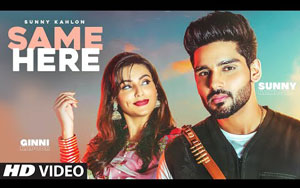 Punjabi Song Same Here By Sunny Kahlon, G Noor