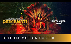 Durgamati The Myth - Motion Poster