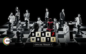 Dark 7 White - Trailer 2 - ZEE5