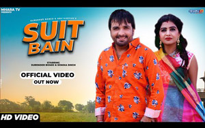 Haryanvi Song Suit Bain By Surender Romio, Anu Kadyan ft. Sonika Singh