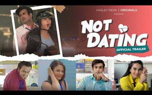 Not Dating - Trailer - Hasley India Series