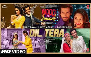 Indoo Ki Jawani - Dil Tera Song