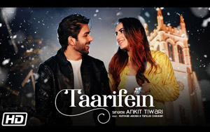 Taarifein - Music Video By Ankit Tiwari