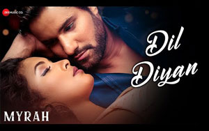 Myrah - Dil Diyan Music Video