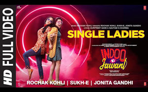 Indoo Ki Jawani - Single Ladies Song