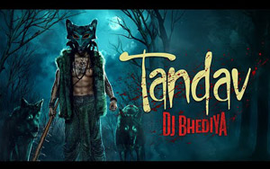 DJ Bhediya X Quantum and Keren - Tandav