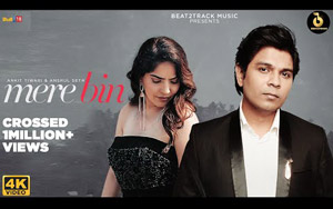 Mere Bin - Music Video By Ankit Tiwari, Anshul Seth ft. Karishma Sharma, Siddharth Sharma