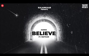 Jo Tu Chahega (BELIEVE) - Kama x Raftaar - Kalamkaar