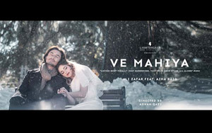 Ali Zafar ft. Aima Baig - Ve Mahiya - Official Video