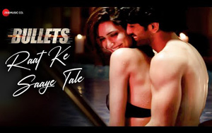 Bullets - Raat Ke Saaye Tale - Song ft. Karishma Tanna