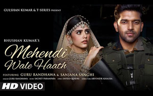 Mehendi Wale Haath Song By Guru Randhawa ft. Sanjana S