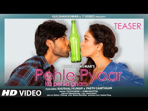 Pehle Pyaar Ka Pehla Gham - Song Teaser