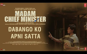 Madam Chief Minister: Dabango Ko Apni Satta (Dialogue Promo)