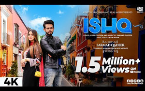 Ishq - Music Video by Sarmad Qadeer ft. Alishba Anjum, PK Muawiz