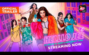 Helllo Jee - Trailer 2 -  ALTBalaji