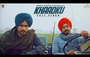 Punjabi Song Khaadku By Himmat Sandhu, Khushbaaz