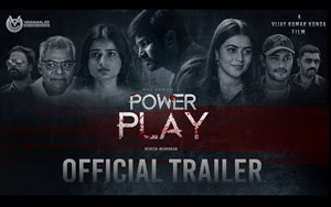 Trailer of Telugu Movie Power Play