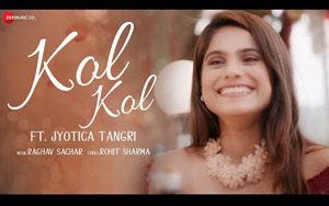 Punjabi Song Kol Kol By Jyotica Tangri