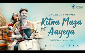 Kitna Maza Aayega - Summary - Chapter 02 - Gajendra Verma