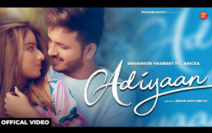 Punjabi Song ADIYAAN By Shivankur Vashisht ft. Anicka