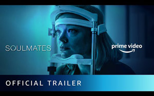 Soulmates - Trailer - Amazon Prime Video