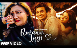 Punjabi Song Rovaan Layi By Ramji Gulati ft. Aashika Bhatia, Vishal Pandey, Purabi Bhargava