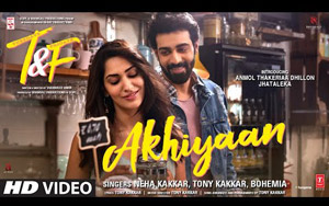 Tuesdays and Fridays - Akhiyaan Song