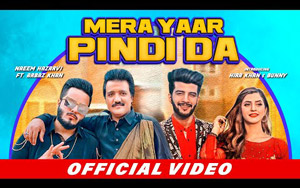 Punjabi Song Mera Yaar Pindi Da Naeem Hazarvi and Arbaz Khan