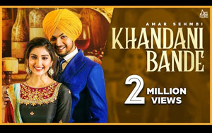 Punjabi Song Khandani Bande By Amar Sehmbi ft. Isha Sharma