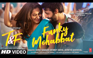 Tuesdays and Fridays - Funky Mohabbat Song