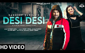 Haryanvi Song DESI DESI By Sandeep Surila ft. Honey Verma, Anjali Raghav