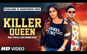 Punjabi-Haryanvi Song Killer Queen By Miss Pooja, Dev Kumar Deva