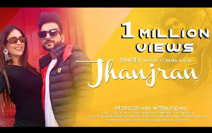 Punjabi Song Jhanjran By Mukul ft. Neha Malik 