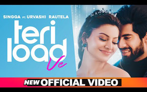 Punjabi Song Teri Load By Singga ft. Urvashi Rautela