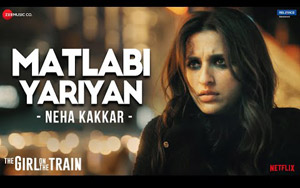 The Girl On The Train - Matlabi Yariyan Song