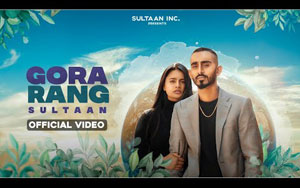 Punjabi Song Gora Rang By Sultaan