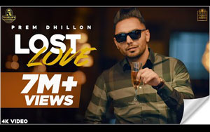 Punjabi Song Lost Love By Prem Dhillon