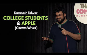 College Students and Apple - Stand Up Comedy By Karunesh Talwar