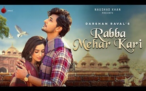 Rabba Mehar Kari - Music Video By Darshan Raval ft. Diksha Singh