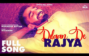 Punjabi Song Dilaan De Rajya By Maninder Buttar